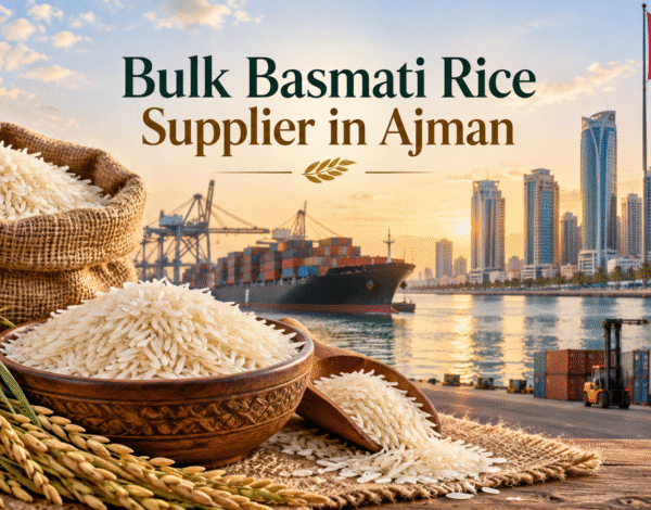 Bulk Basmati Rice Supplier in Ajman